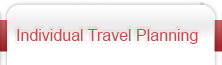 Individual Travel Planning Individual Travel Planning
