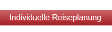 Individuelle Reiseplanung Individuelle Reiseplanung